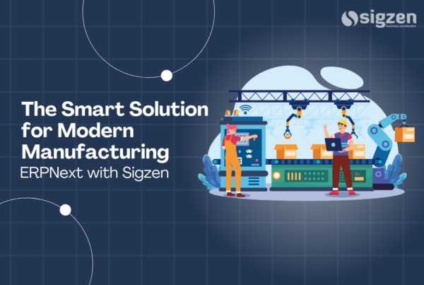 ERPNext: The Smart Solution for Modern Manufacturing