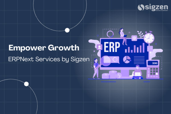 Empower Growth with ERPNext Services by Sigzen