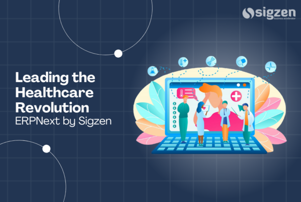 Leading the Healthcare Revolution ERPNext by Sigzen