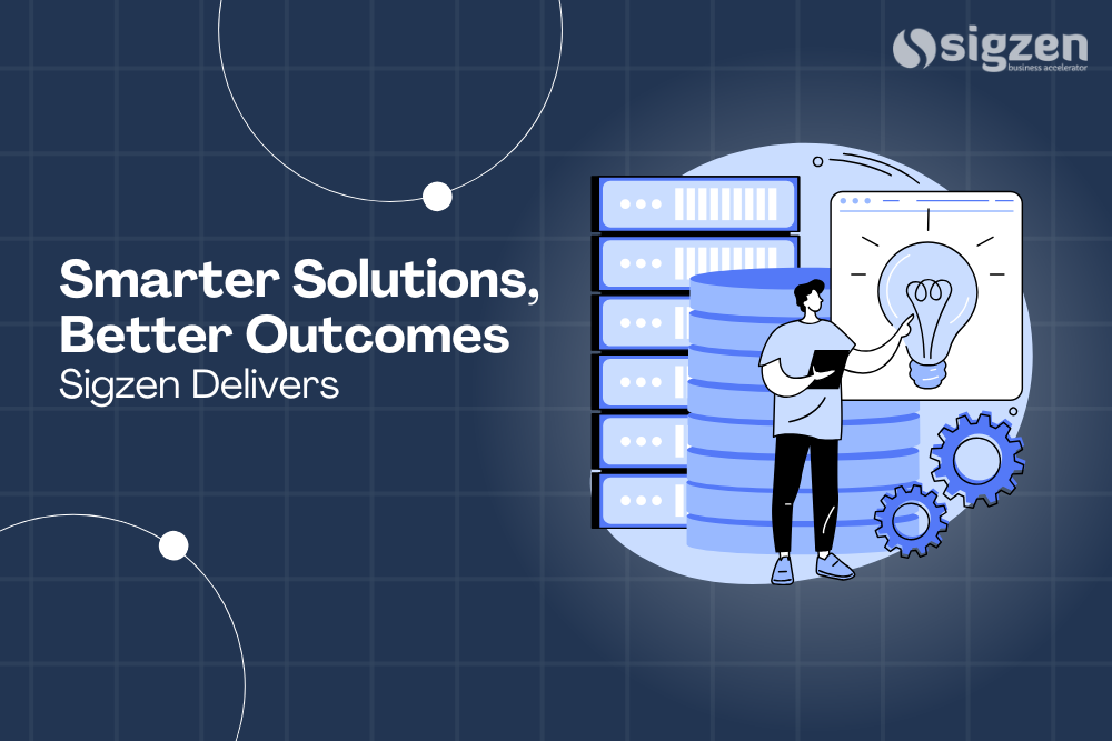 Smarter Solutions, Better Outcomes: Sigzen Delivers