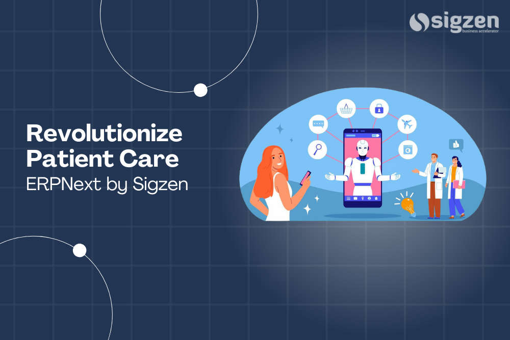 Revolutionize Patient Care with ERPNext by Sigzen