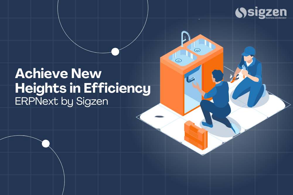 Achieve New Heights in Efficiency with ERPNext by Sigzen