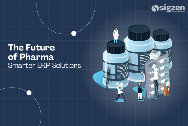 Smarter ERP Solutions for the Future of Pharma