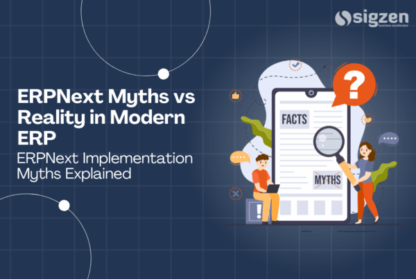 ERPNext myths vs reality showing how modern ERP systems improve automation, scalability, and business operations.